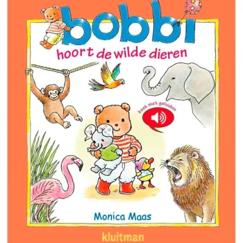 Best Overig Bobbi Hoort De Wilde Dieren - Monica Maas Kinderboek
